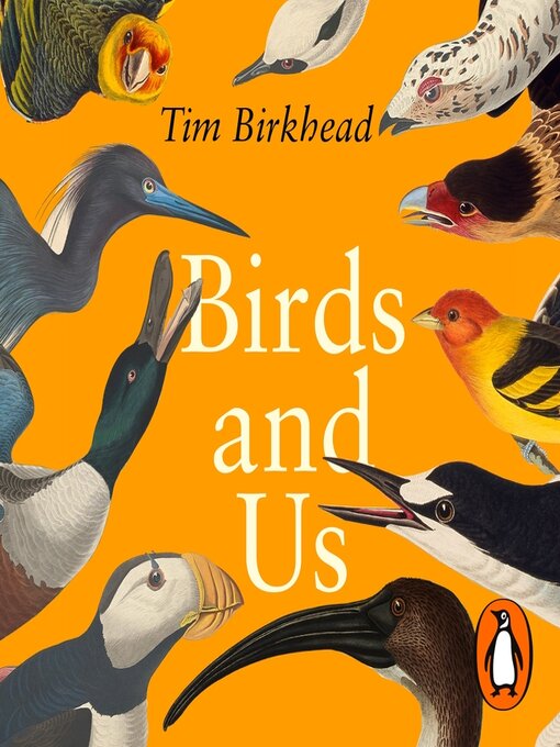 Title details for Birds and Us by Tim Birkhead - Available